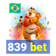 839 bet